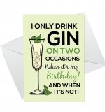 A6 Folded Card P - Birthday Drink Gin On Two Different Occasions