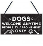 FP - 200X100 - Dogs Welcome People By Appointment
