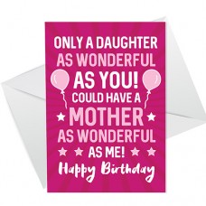 A6 Folded Card P - Daughter Birthday Mother As Wonderfaul As Me