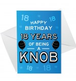A6 Folded Card P - Funny 18 Years Of Being A Knob Blue