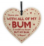 WOODEN HEART - 100mm - Funny Love You With My Bum Not Heart Cheeky