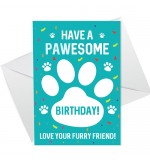 A6 Folded Card P - Have A Pawesome Birthday Blue