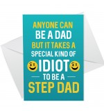 A6 Folded Card P - Funny Special Kind Of Idiot To Be A Step Dad