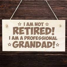 WOODEN PLAQUE - 200x100 - Professional Grandad Not Retired Engraved