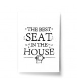 A4 Print - Black Best Seat In The House