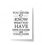 A4 Print - Black Never Know What You Have