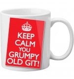MUG - Keep Calm You Grumpy Old Git
