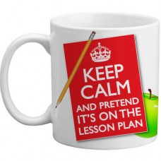 MUG - Keep Calm and Pretend Its On The Lesson Plan