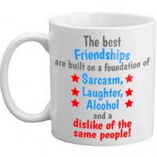 MUG - The Best Friendships Are Built On A Foundation Of...