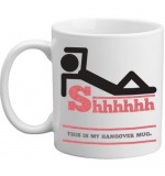 MUG - Shhh This Is My Hangover Mug