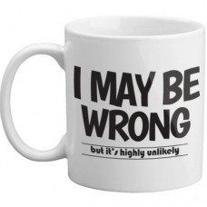 MUG - I May Be Wrong