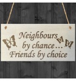 WOODEN PLAQUE - 200x100 - Neighbours by Chance