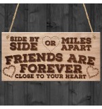 WOODEN PLAQUE - 200x100 - Friends Are Forever Close To Your Heart