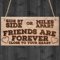 WOODEN PLAQUE - 200x100 - Friends Are Forever Close To Your Heart