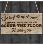WOODEN PLAQUE - 200x100 - Remove Your Shoes Scrub The Floor