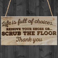 WOODEN PLAQUE - 200x100 - Remove Your Shoes Scrub The Floor