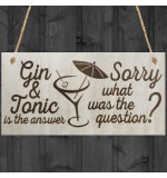 WOODEN PLAQUE - 200x100 - Gin and Tonic is the Answer