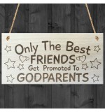 WOODEN PLAQUE - 200x100 - Best Friends Promoted to Godparents