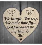 WOODEN HEART - 100mm - We Laugh We Cry Mum and Me