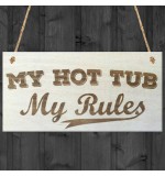 WOODEN PLAQUE - 200x100 - My Hot Tub My Rules
