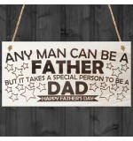 WOODEN PLAQUE - 200x100 - Any Man Can Be A Father