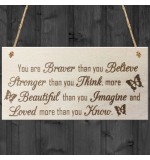 WOODEN PLAQUE - 200x100 - Braver Stronger Beautiful and Loved