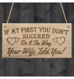 WOODEN PLAQUE - 200x100 - Wife Told You