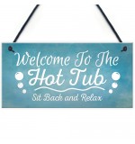FOAM PLAQUE - 200X100 - Welcome To The Hot Tub