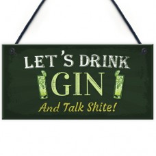 FOAM PLAQUE - 200X100 - Lets Drink GIN And Talk Shite