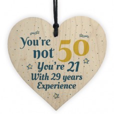 WOODEN HEART - 100mm - Birthday Youre Not 50