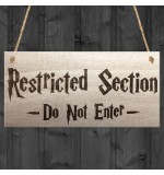 WOODEN PLAQUE - 200x100 - Restricted Section Do Not Enter