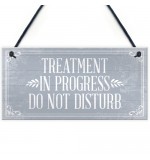 FP - 200X100 - Treatment In Progress Do Not Disturb