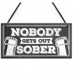 FP - 200X100 - Nobody Gets Out Sober